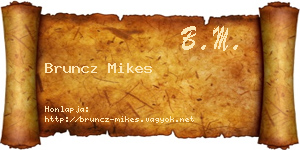 Bruncz Mikes névjegykártya
